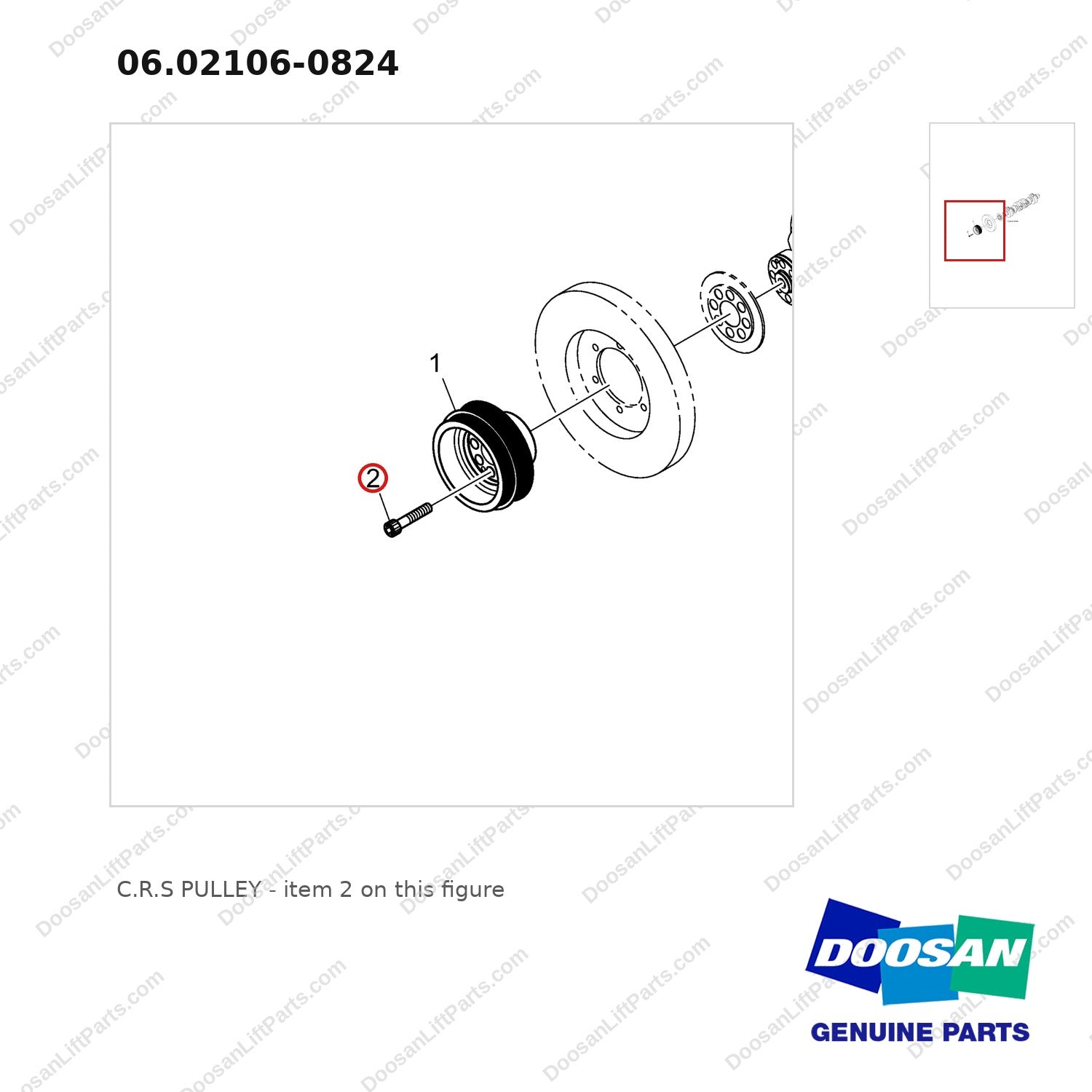 06.02106-0824 C.R.S PULLEY - parts diagram, item 2 shown - genuine Doosan / Bobcat forklift part