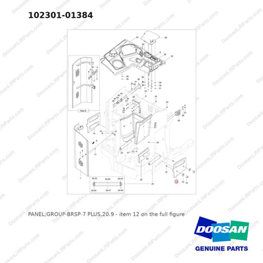 102301-01384 PANEL;GROUP-BRSP-7 PLUS,20.9 - full parts diagram, item 12 marked - genuine Doosan / Bobcat forklift part
