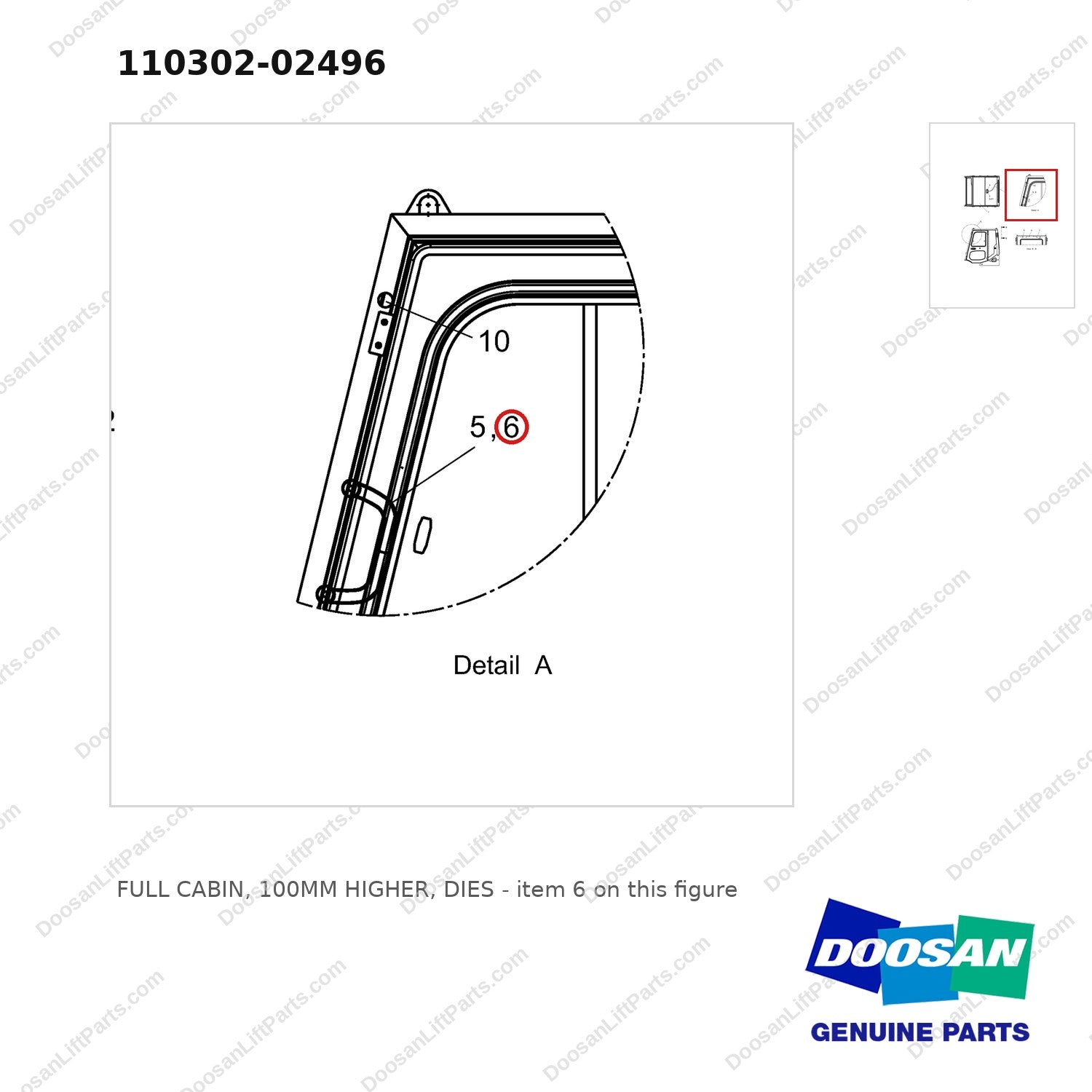 110302-02496 FULL CABIN, 100MM HIGHER, DIES - parts diagram, item 6 shown - genuine Doosan / Bobcat forklift part