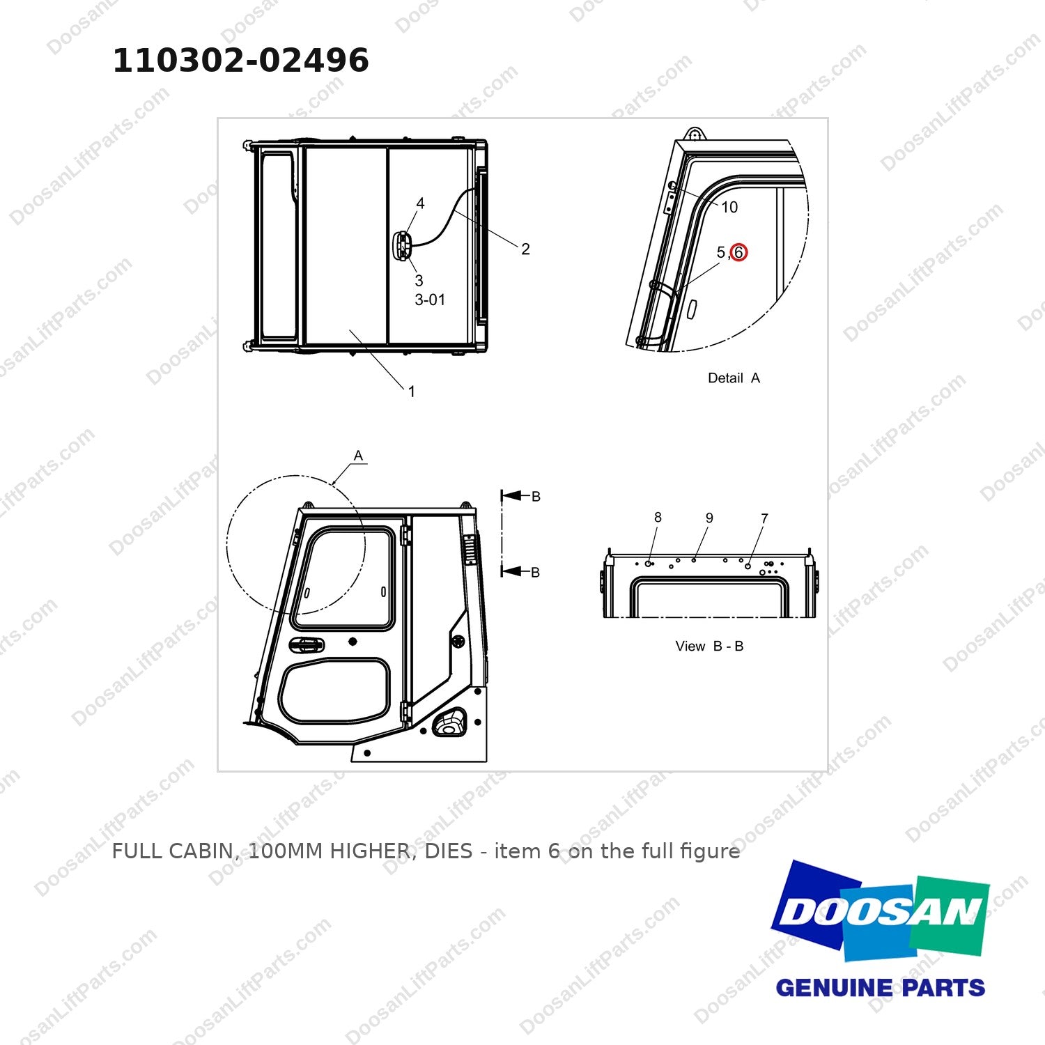 110302-02496 FULL CABIN, 100MM HIGHER, DIES - full parts diagram, item 6 marked - genuine Doosan / Bobcat forklift part