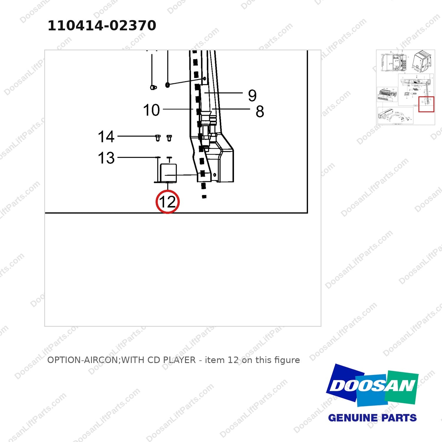110414-02370 OPTION-AIRCON;WITH CD PLAYER - parts diagram, item 12 shown - genuine Doosan / Bobcat forklift part