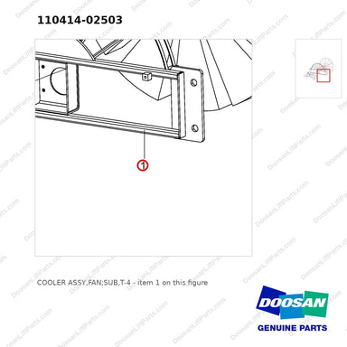 110414-02503 COOLER ASSY,FAN;SUB,T-4 - parts diagram, item 1 shown - genuine Doosan / Bobcat forklift part