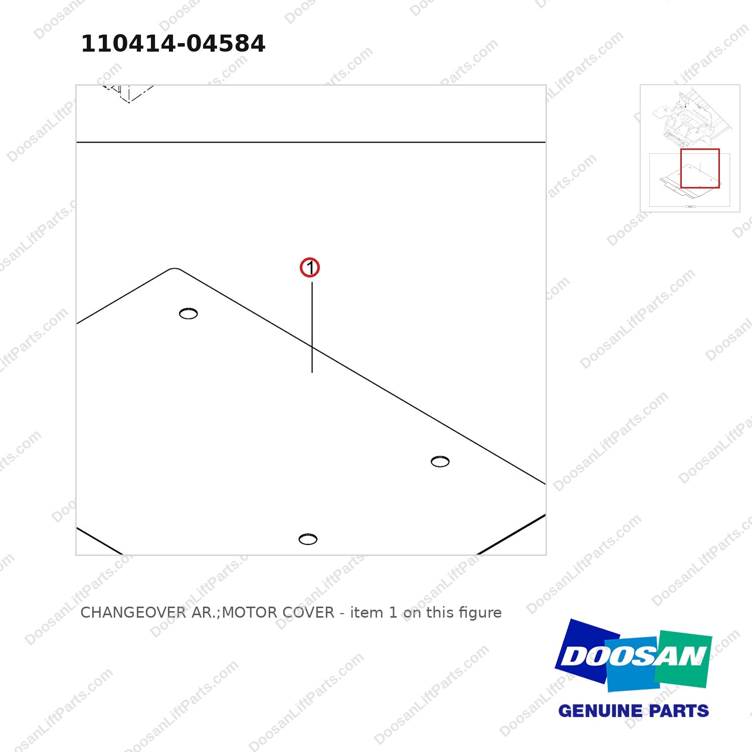110414-04584 CHANGEOVER AR.;MOTOR COVER - parts diagram, item 1 shown - genuine Doosan / Bobcat forklift part