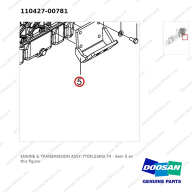 110427-00781 ENGINE & TRANSMISSION ASSY;7TON,55KW,T4 - parts diagram, item 5 shown - genuine Doosan / Bobcat forklift part