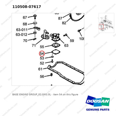 110508-07617 BASE ENGINE GROUP_02;GM3.0L - parts diagram, item 54 shown - genuine Doosan / Bobcat forklift part
