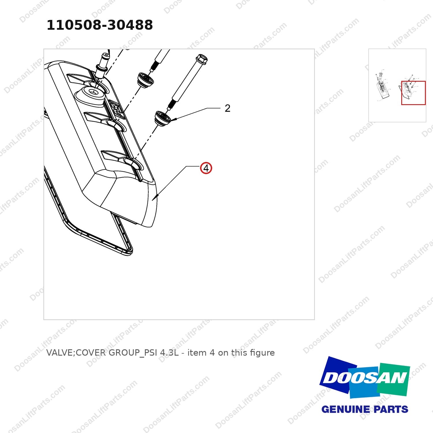 110508-30488 VALVE;COVER GROUP_PSI 4.3L - parts diagram, item 4 shown - genuine Doosan / Bobcat forklift part