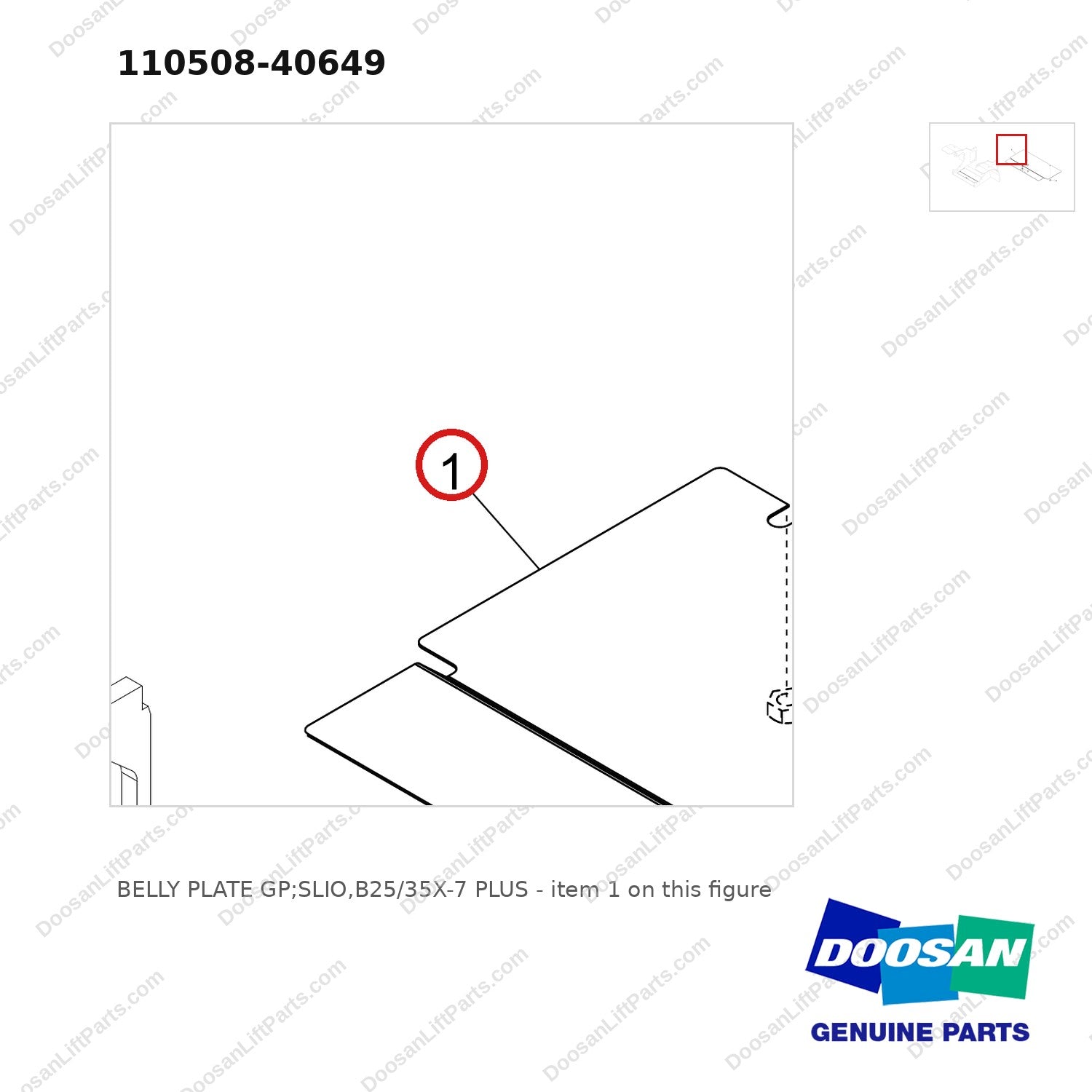110508-40649 BELLY PLATE GP;SLIO,B25/35X-7 PLUS - parts diagram, item 1 shown - genuine Doosan / Bobcat forklift part