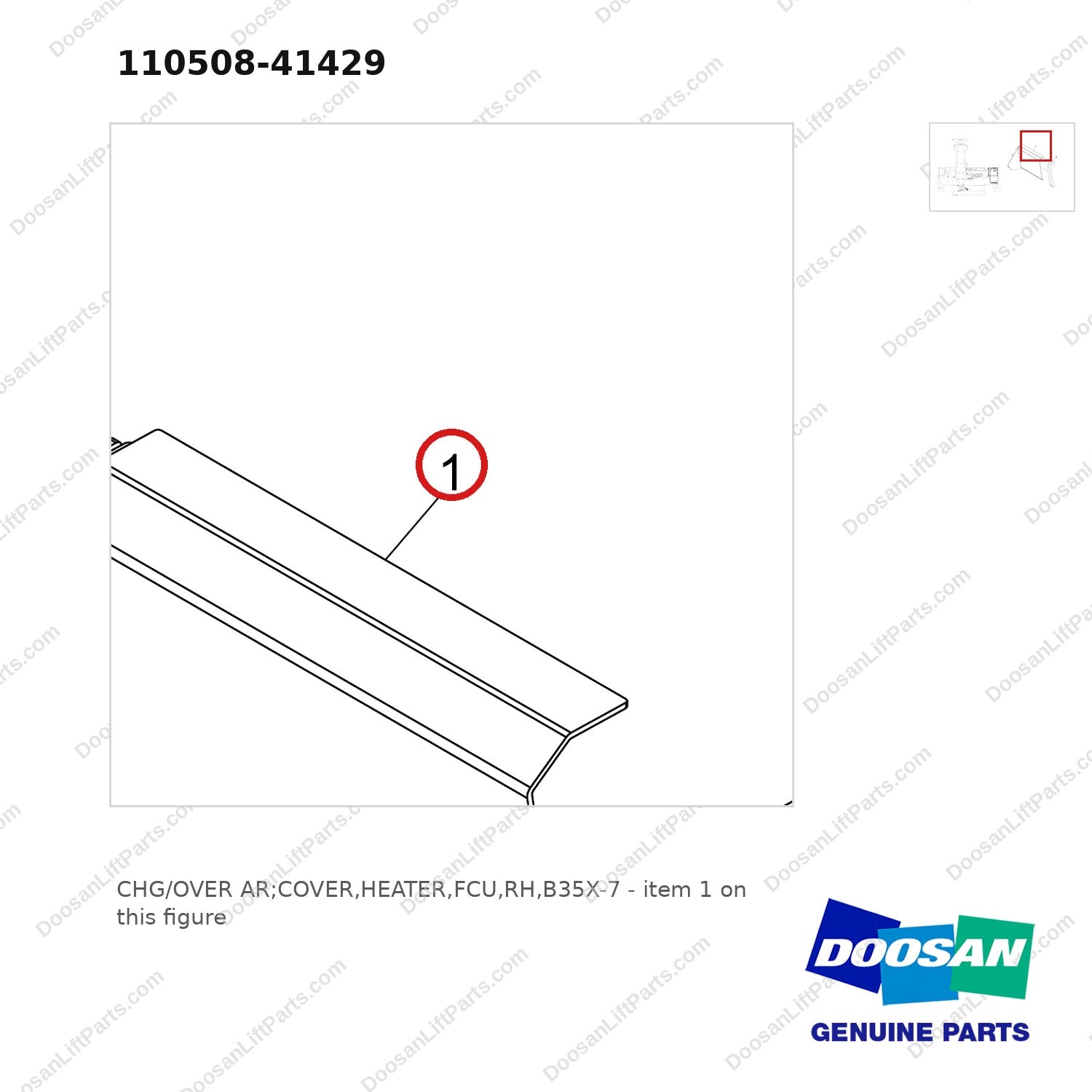 110508-41429 CHG/OVER AR;COVER,HEATER,FCU,RH,B35X-7 - parts diagram, item 1 shown - genuine Doosan / Bobcat forklift part
