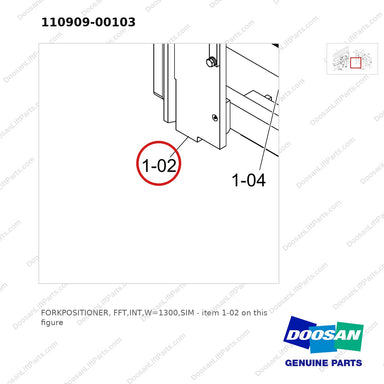 110909-00103 FORKPOSITIONER, FFT,INT,W=1300,SIM - parts diagram, item 1-02 shown - genuine Doosan / Bobcat forklift part