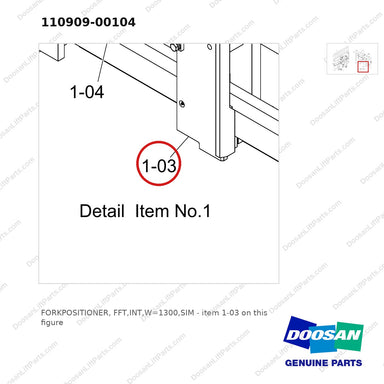 110909-00104 FORKPOSITIONER, FFT,INT,W=1300,SIM - parts diagram, item 1-03 shown - genuine Doosan / Bobcat forklift part