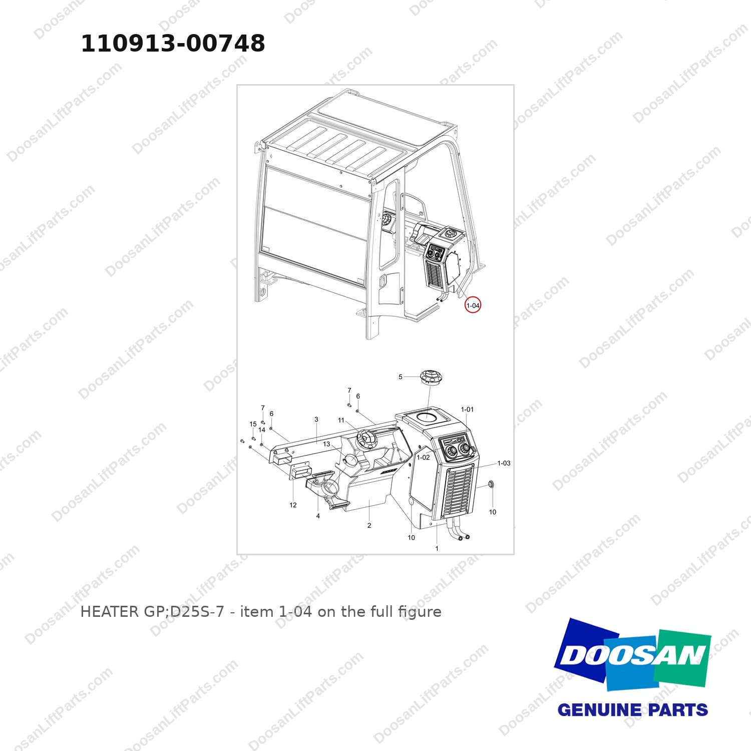 110913-00748 HEATER GP;D25S-7 - full parts diagram, item 1-04 marked - genuine Doosan / Bobcat forklift part