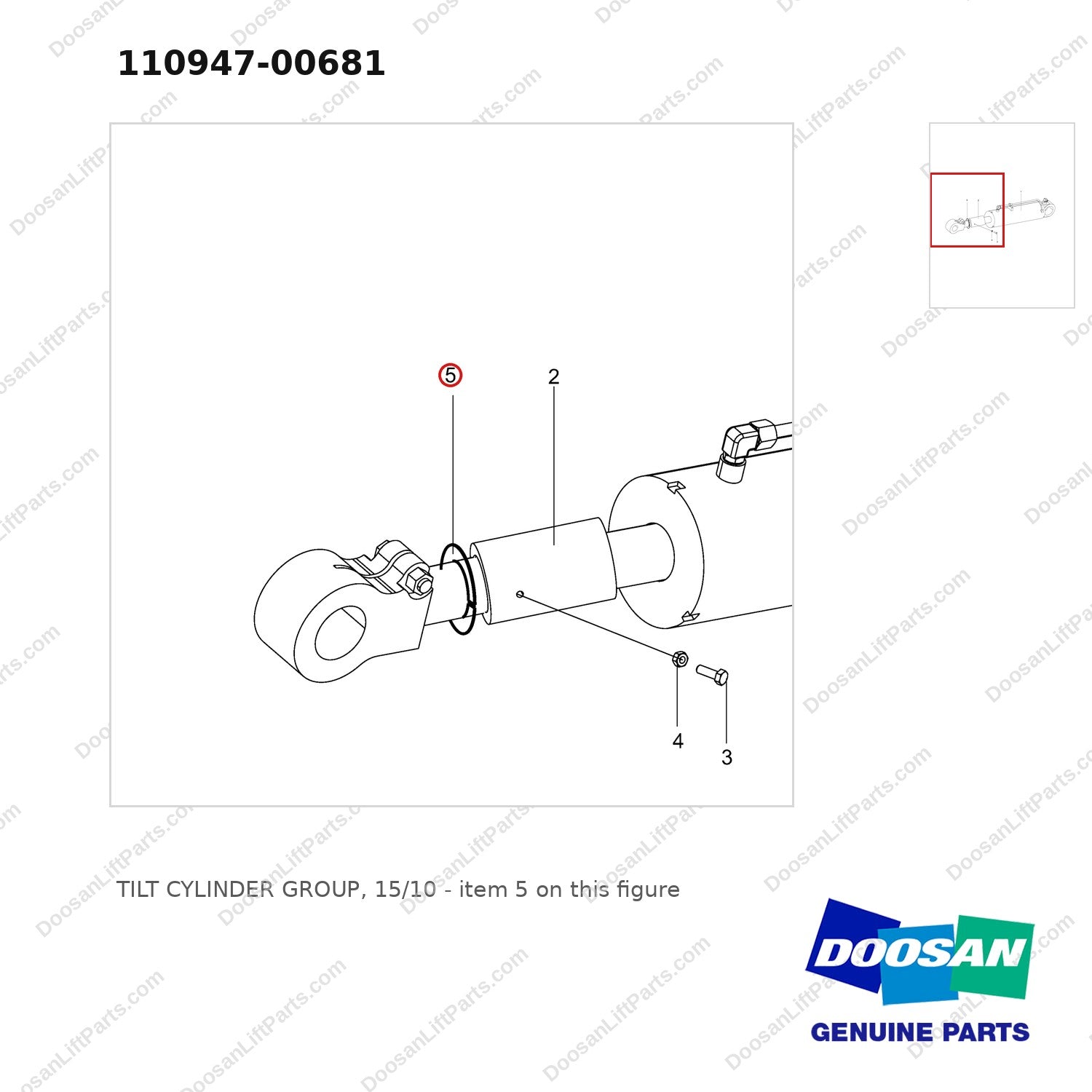 110947-00681 TILT CYLINDER GROUP, 15/10 - parts diagram, item 5 shown - genuine Doosan / Bobcat forklift part