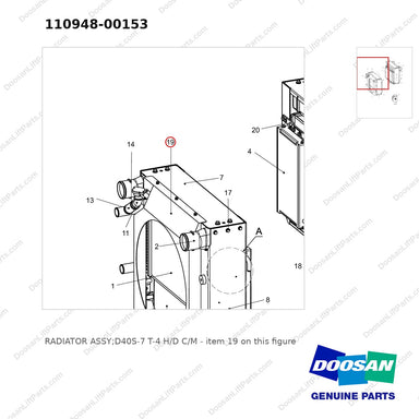 110948-00153 RADIATOR ASSY;D40S-7 T-4 H/D C/M - parts diagram, item 19 shown - genuine Doosan / Bobcat forklift part