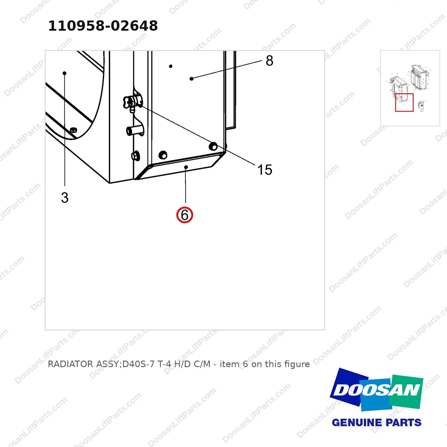 110958-02648 RADIATOR ASSY;D40S-7 T-4 H/D C/M - parts diagram, item 6 shown - genuine Doosan / Bobcat forklift part