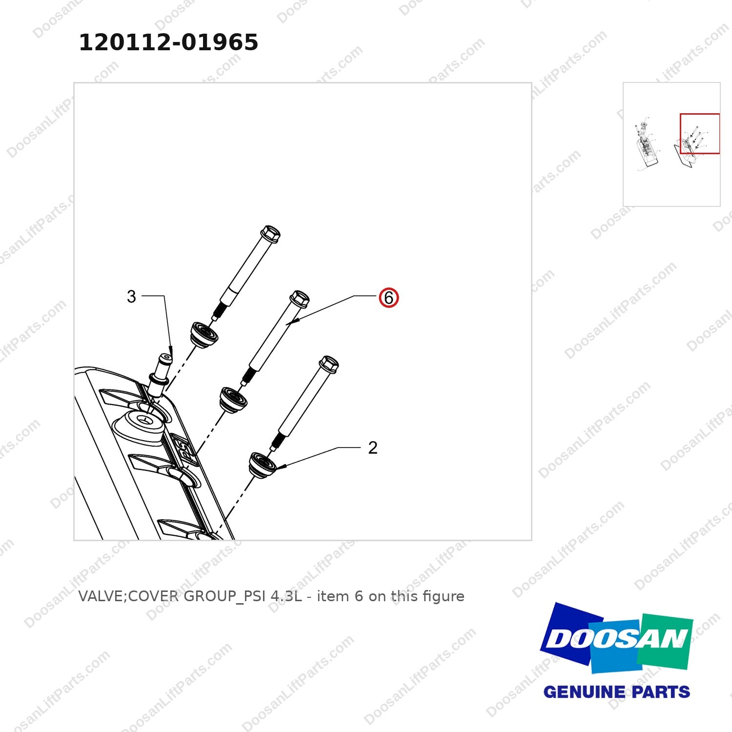 120112-01965 VALVE;COVER GROUP_PSI 4.3L - parts diagram, item 6 shown - genuine Doosan / Bobcat forklift part