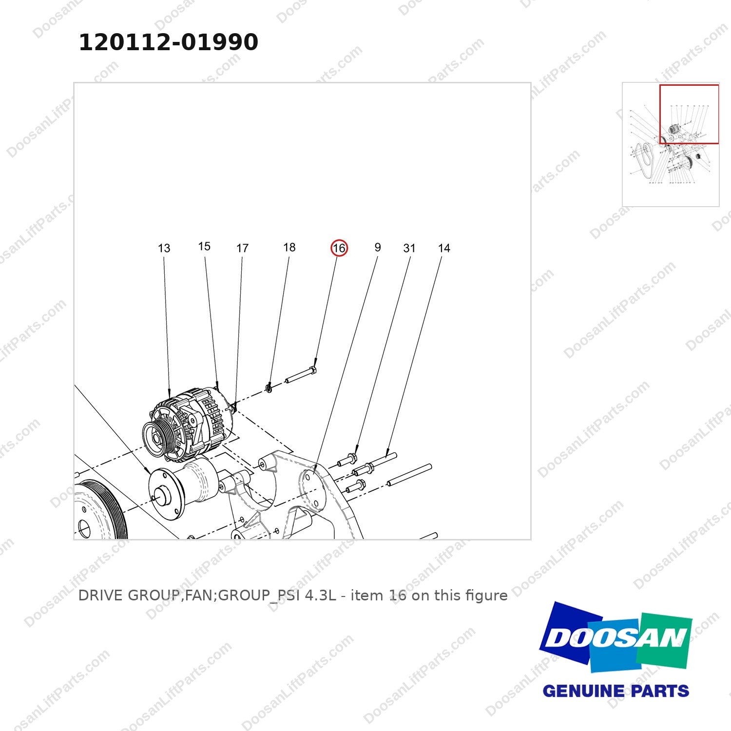 120112-01990 DRIVE GROUP,FAN;GROUP_PSI 4.3L - parts diagram, item 16 shown - genuine Doosan / Bobcat forklift part