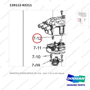120112-02211 MANIFOLD,INTAKE;GROUP_PSI 4.3L - parts diagram, item 7-12 shown - genuine Doosan / Bobcat forklift part