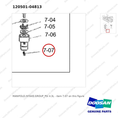120501-04813 MANIFOLD,INTAKE;GROUP_PSI 4.3L - parts diagram, item 7-07 shown - genuine Doosan / Bobcat forklift part