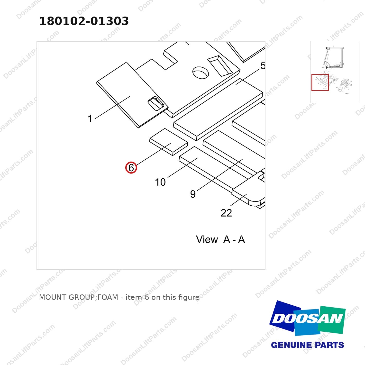 180102-01303 MOUNT GROUP;FOAM - parts diagram, item 6 shown - genuine Doosan / Bobcat forklift part