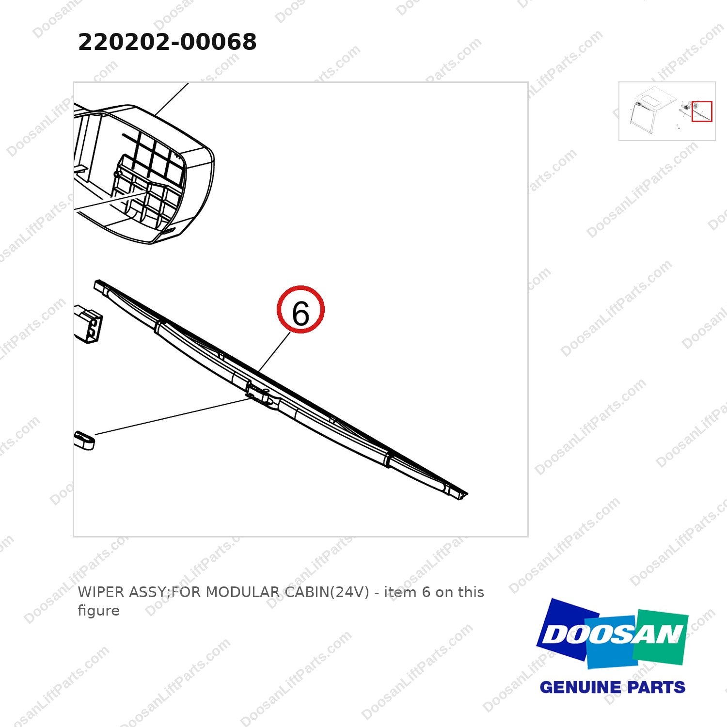 220202-00068 WIPER ASSY;FOR MODULAR CABIN(24V) - parts diagram, item 6 shown - genuine Doosan / Bobcat forklift part