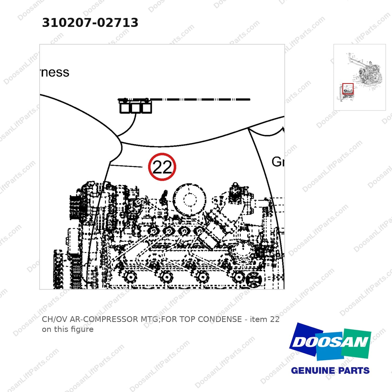 310207-02713 CH/OV AR-COMPRESSOR MTG;FOR TOP CONDENSE - parts diagram, item 22 shown - genuine Doosan / Bobcat forklift part