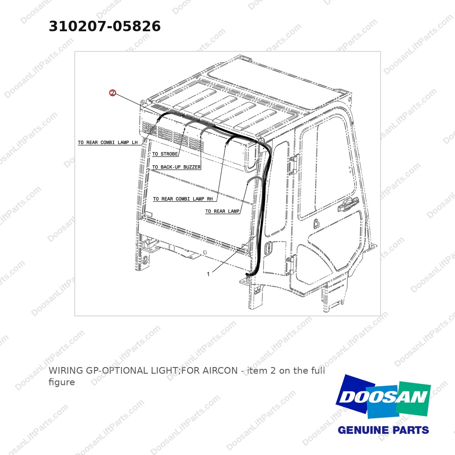 310207-05826 WIRING GP-OPTIONAL LIGHT;FOR AIRCON - full parts diagram, item 2 marked - genuine Doosan / Bobcat forklift part