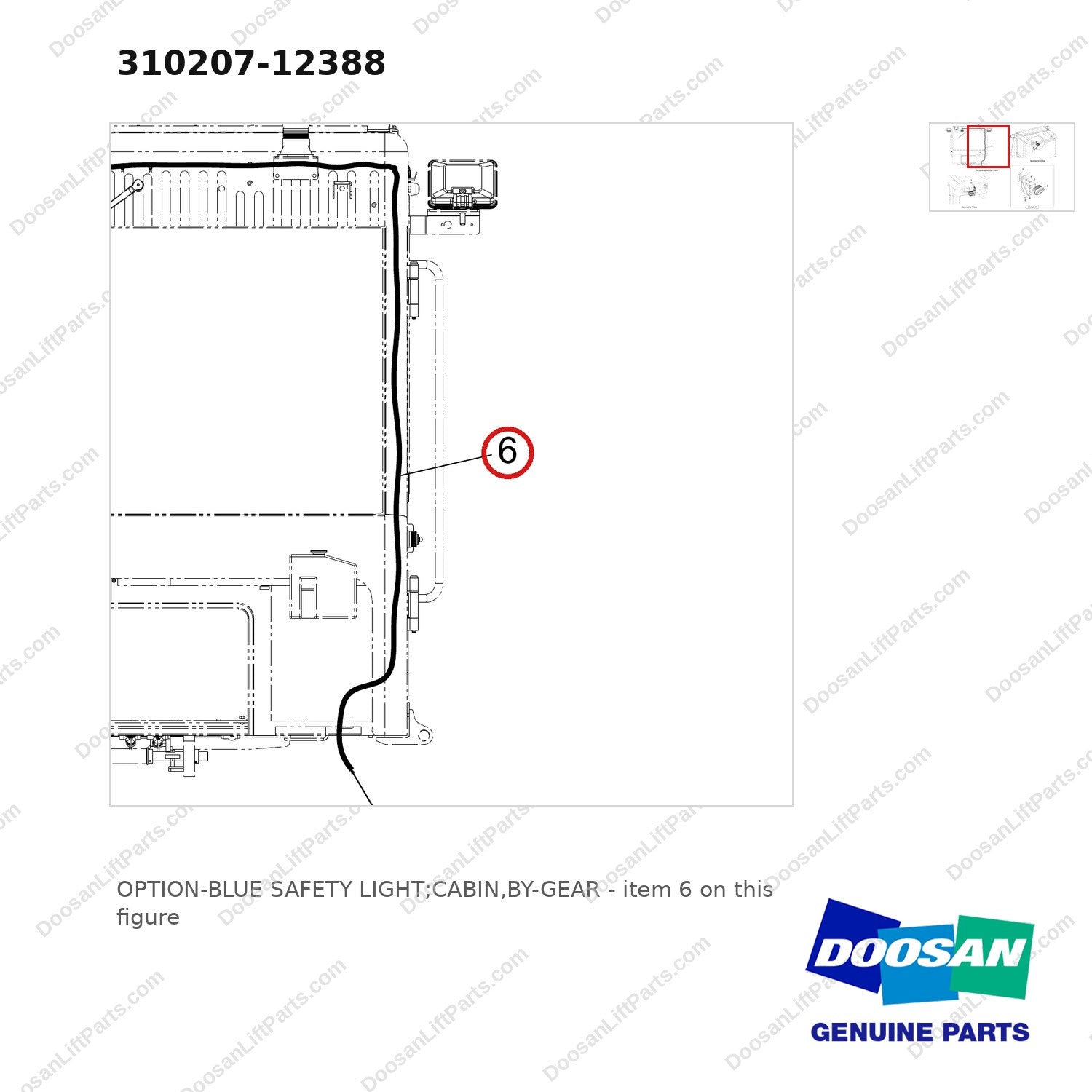 310207-12388 OPTION-BLUE SAFETY LIGHT;CABIN,BY-GEAR - parts diagram, item 6 shown - genuine Doosan / Bobcat forklift part