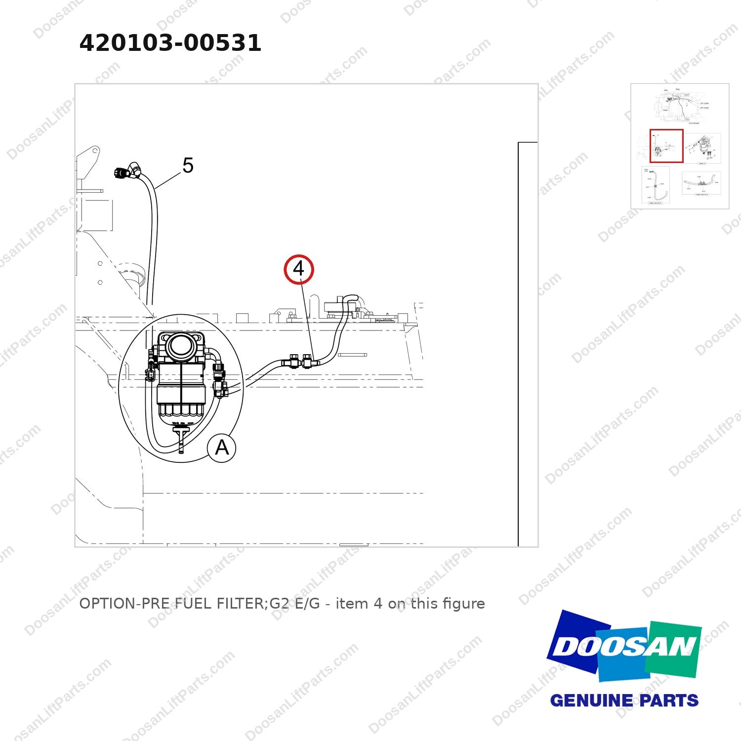 420103-00531 OPTION-PRE FUEL FILTER;G2 E/G - parts diagram, item 4 shown - genuine Doosan / Bobcat forklift part
