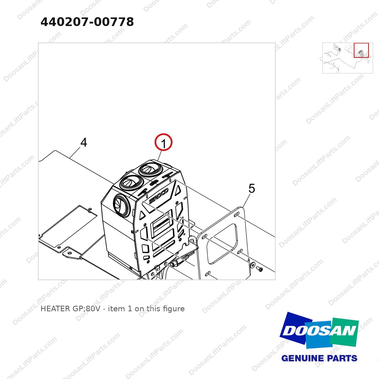 440207-00778 HEATER GP;80V - parts diagram, item 1 shown - genuine Doosan / Bobcat forklift part