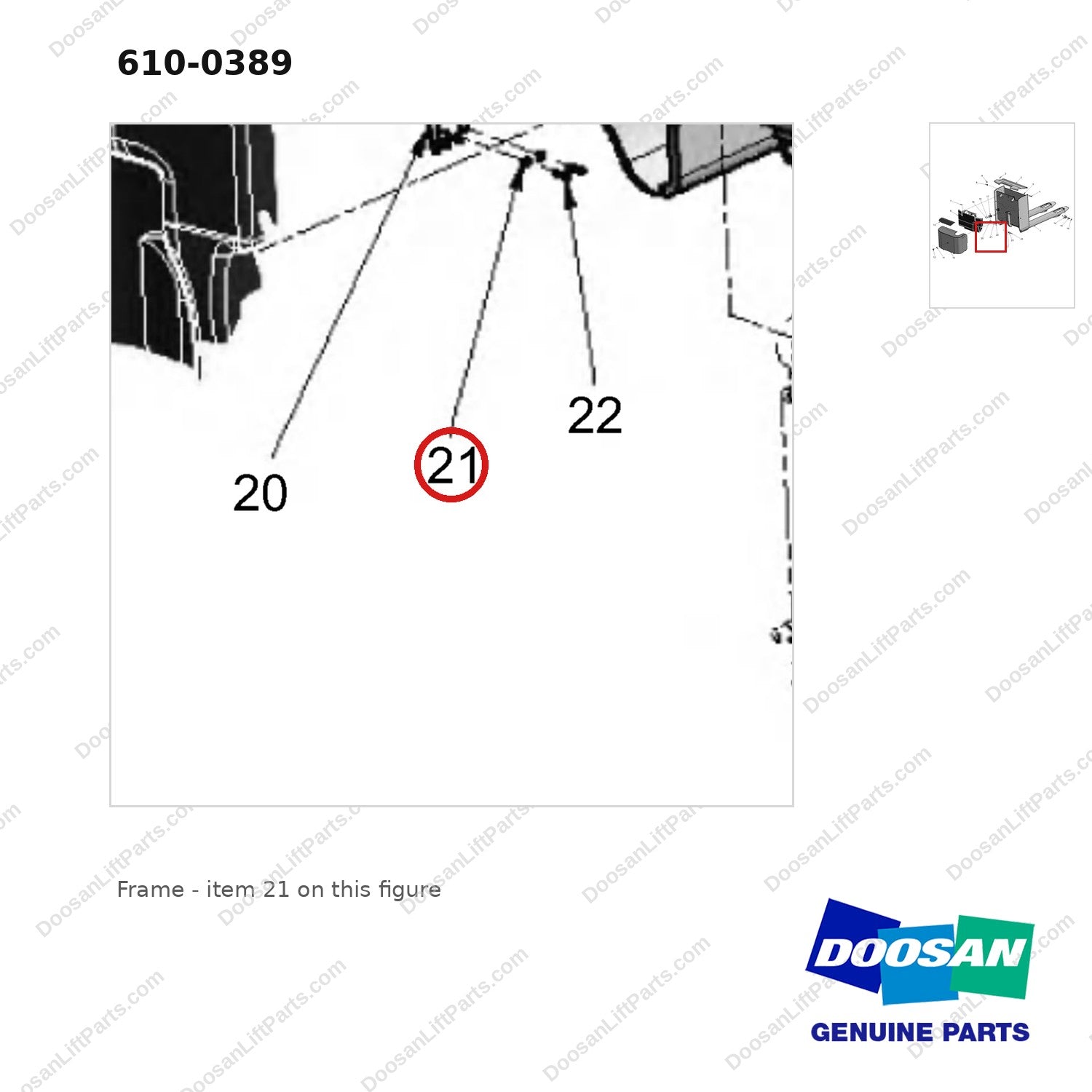 610-0389 Frame - parts diagram, item 21 shown - genuine Doosan / Bobcat forklift part