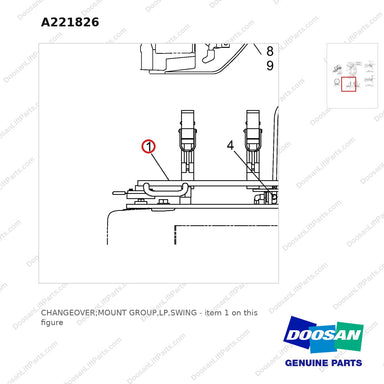 A221826 CHANGEOVER;MOUNT GROUP,LP,SWING - parts diagram, item 1 shown - genuine Doosan / Bobcat forklift part