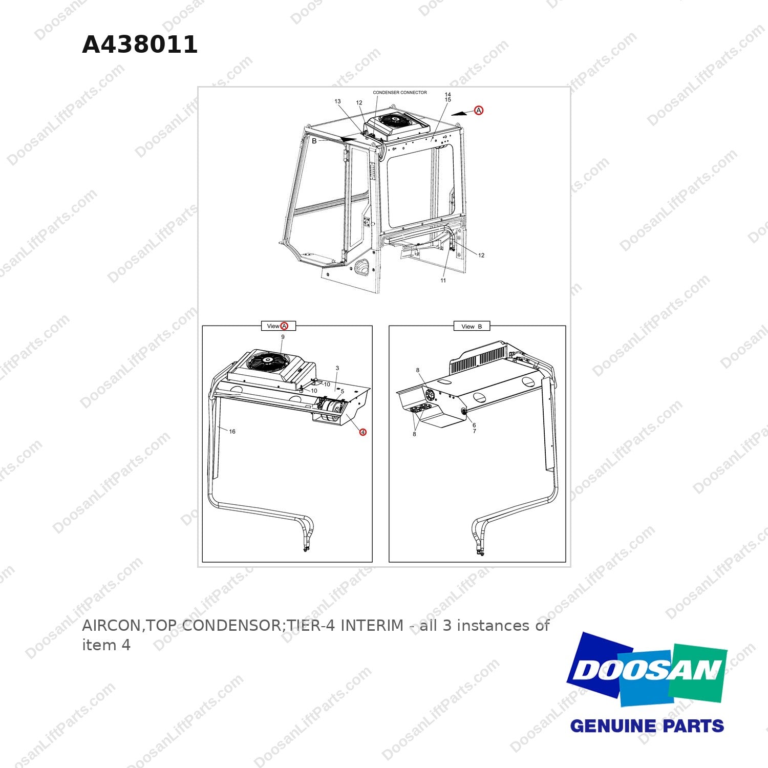 A438011 AIRCON,TOP CONDENSOR;TIER-4 INTERIM - full parts diagram, item 4 marked - genuine Doosan / Bobcat forklift part