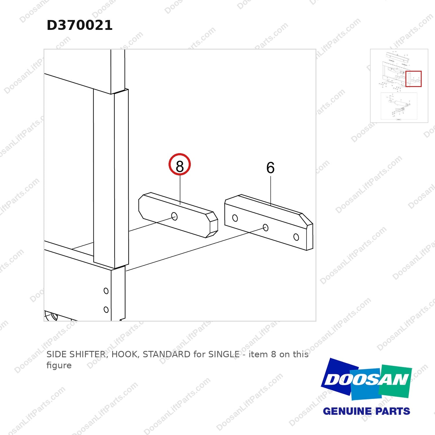 D370021 SIDE SHIFTER, HOOK, STANDARD for SINGLE - parts diagram, item 8 shown - genuine Doosan / Bobcat forklift part