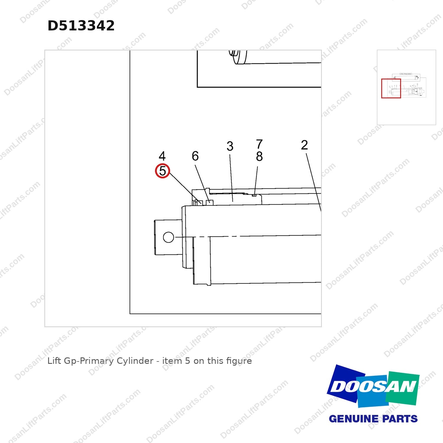 D513342 Lift Gp-Primary Cylinder - parts diagram, item 5 shown - genuine Doosan / Bobcat forklift part